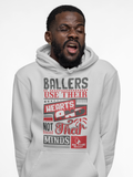 BALLERS USE THEIR HEARTS AND NOT THEIR MINDS/ BE THE GOAT
