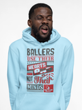 BALLERS USE THEIR HEARTS AND NOT THEIR MINDS/ BE THE GOAT