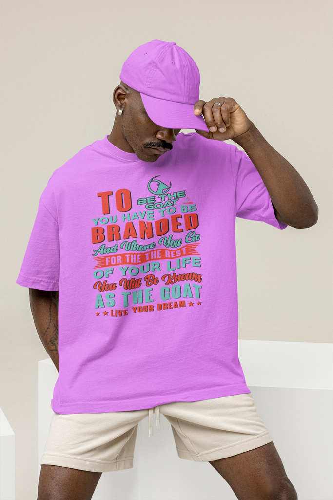 TO BE THE GOAT YOU HAVE TO BE BRANDED Men's Women's Unisex T-Shirt Sweatshirt