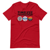 Timeless Propoganda Unisex T-Shirt
