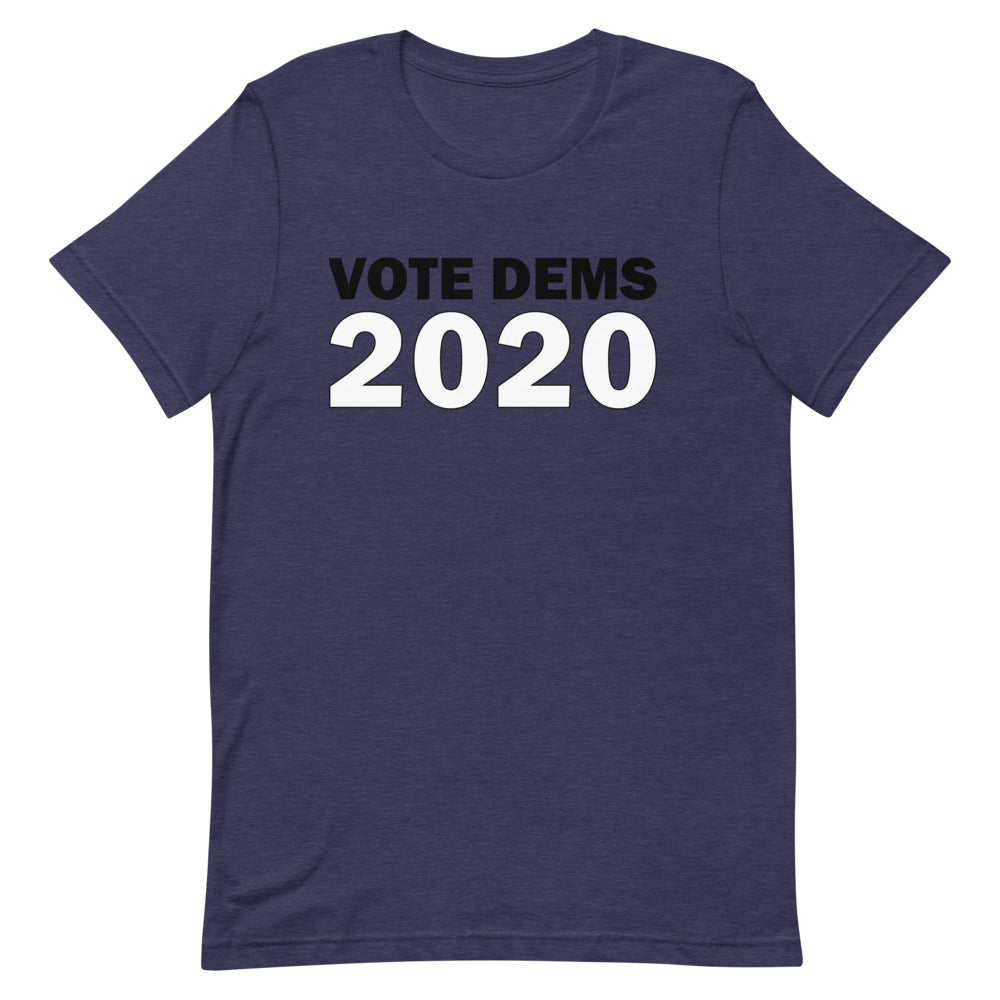 Vote Dems 2020 Unisex T-Shirt