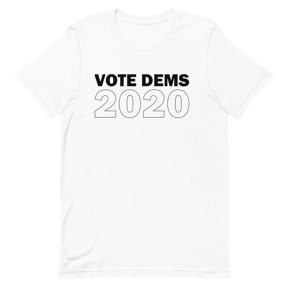 Vote Dems 2020 Unisex T-Shirt