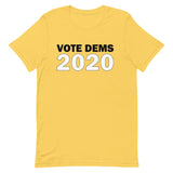 Vote Dems 2020 Unisex T-Shirt