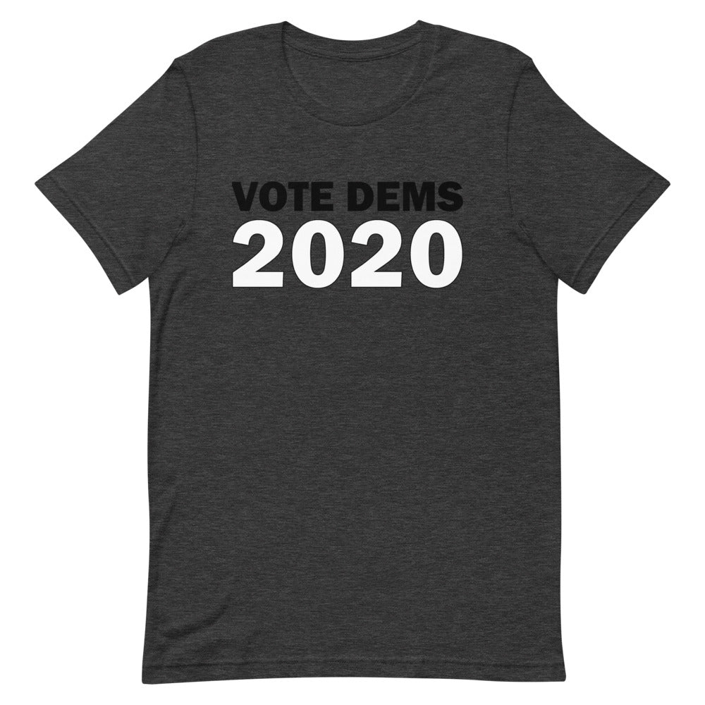 Vote Dems 2020 Unisex T-Shirt