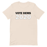 Vote Dems 2020 Unisex T-Shirt