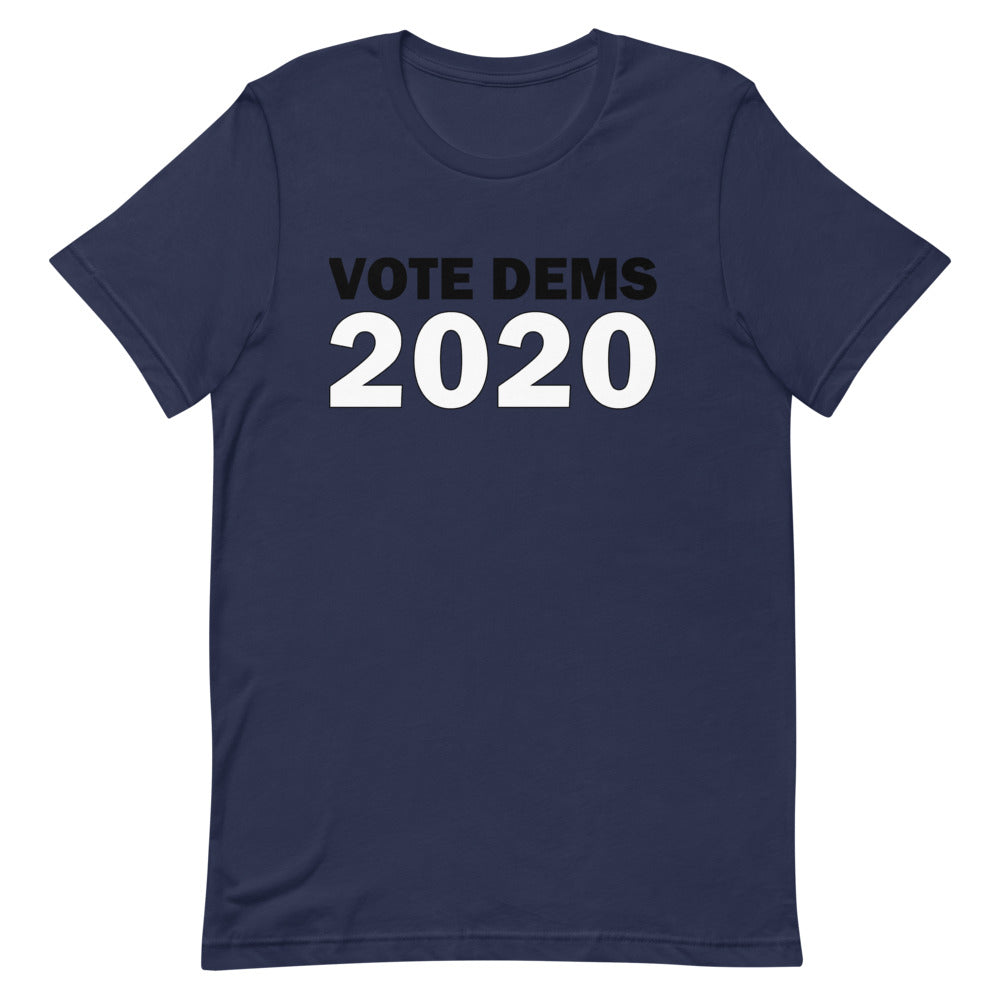 Vote Dems 2020 Unisex T-Shirt