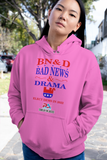 PoA..."BAD NEWS & DRAMA" ELECT DEMS 2022 HOODIE