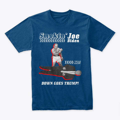Smokin' Joe Biden/Down Goes Trump T-Shirt