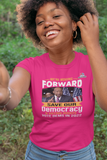 WE'RE MOVING FORWARD/TO SAVE OUR DEMOCRACY & VOTING RIGHTS