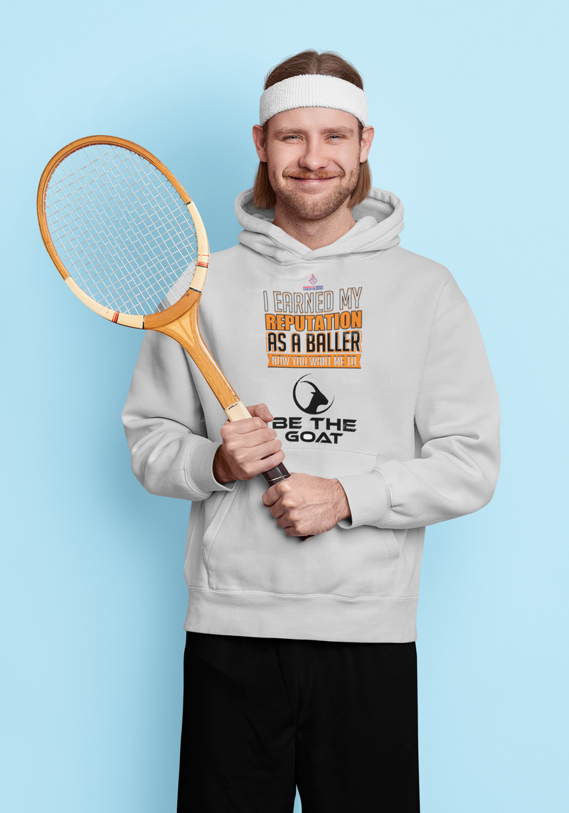 I MADE MY REPUTATION AS A BALLER/NOW YOU WANT ME TO BE THE GOAT