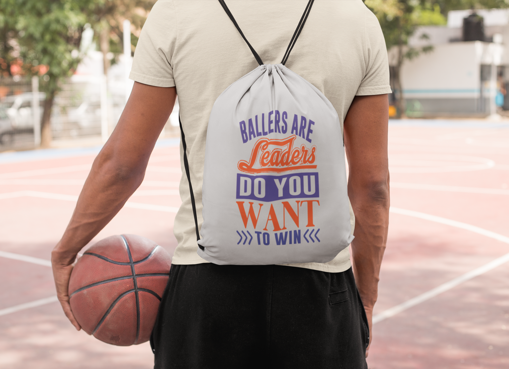 Drawstring Backpack Bag BALLERS ARE LEADERS/DO YOU WANT TO WIN