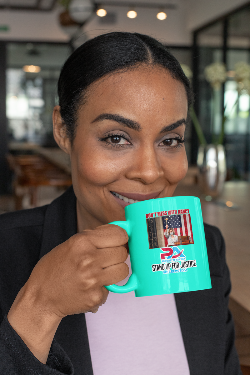 DON'T MESS WITH NANCY VOTE DEMS 2022 COFFEE MUGS