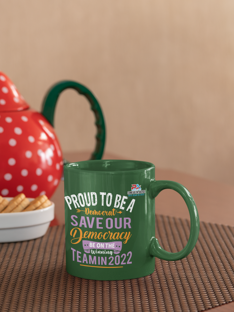 PROUD TO BE A DEMOCRAT/SAVE OUR DEMOCRACY