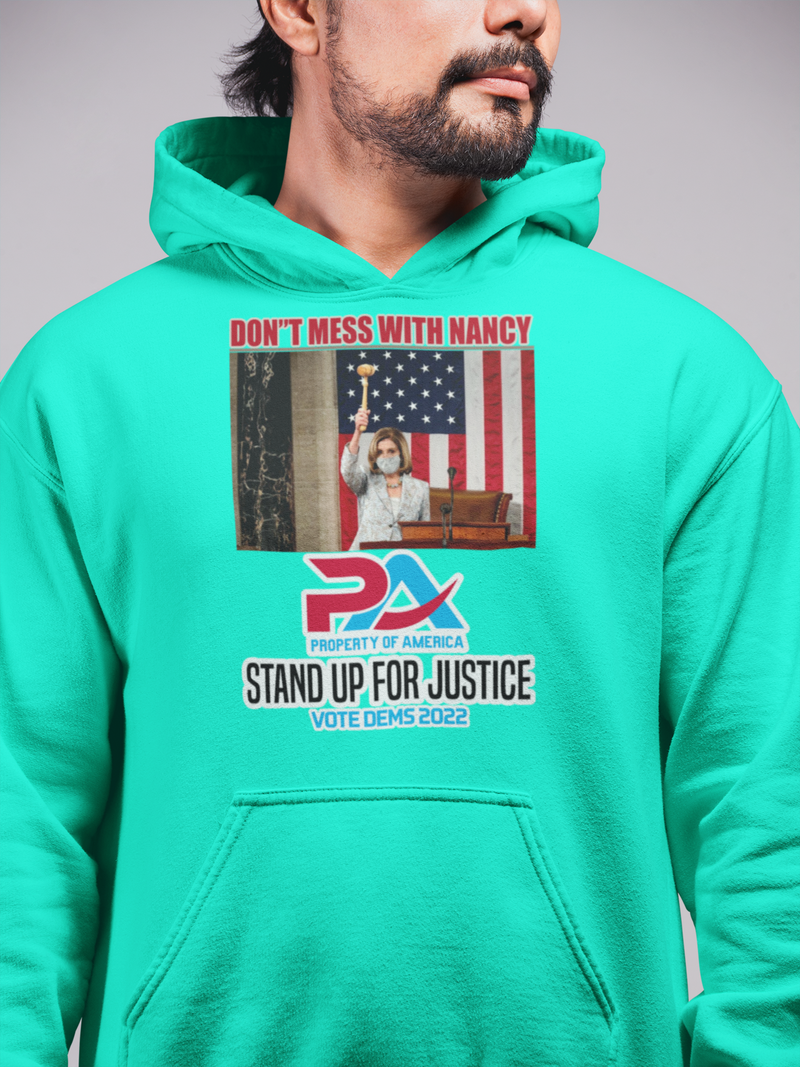 DON'T MESS WITH NANCY VOTE DEMS 2022 HOODIES