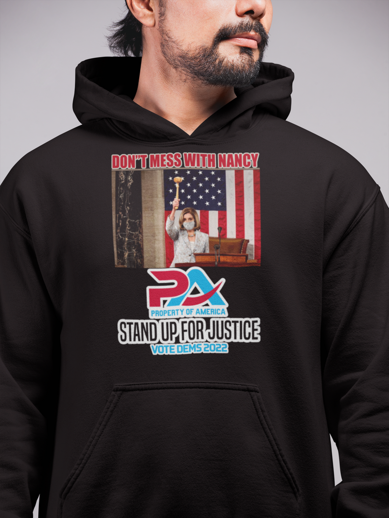DON'T MESS WITH NANCY VOTE DEMS 2022 HOODIES