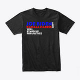 Joe and Kamala Stand up for Justice! T-shirt