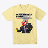 Leave Lindsay Behind T-Shirt