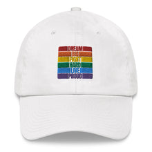 Load image into Gallery viewer, LGBTQ Dream Big, Fight Hard, Live Proud Hat