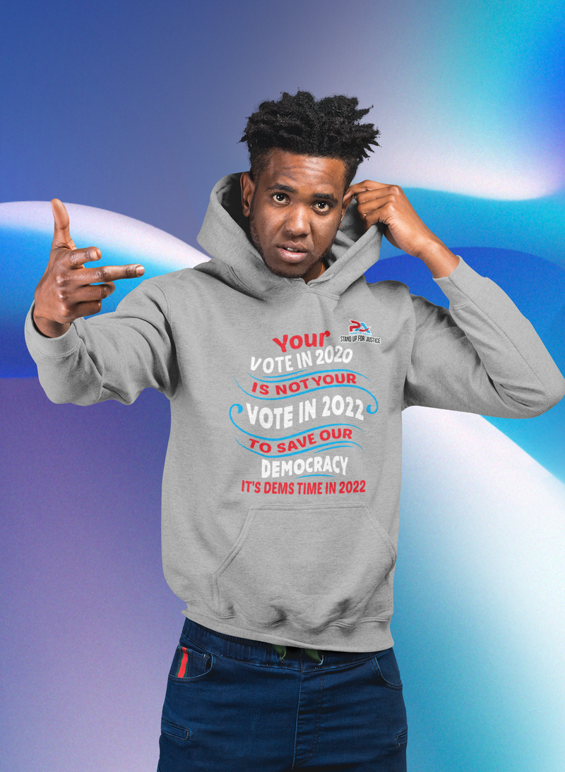 YOUR VOTE IN 2020/IS NOT YOUR VOTE IN 2022