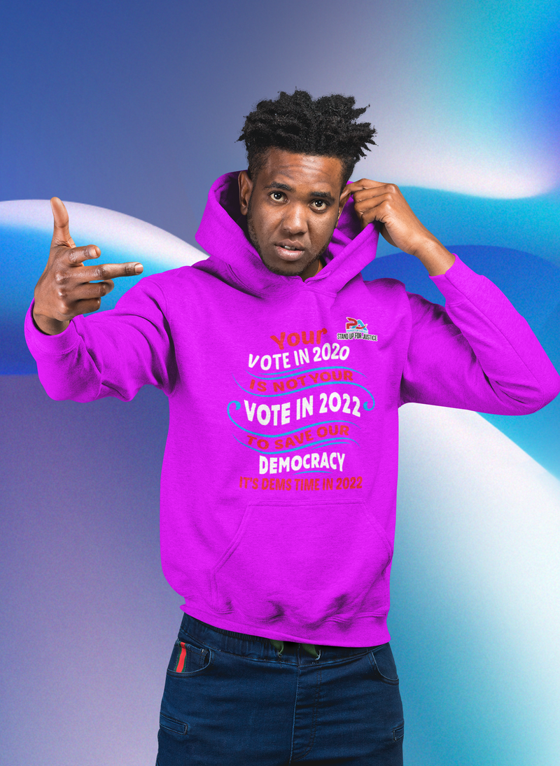 YOUR VOTE IN 2020/IS NOT YOUR VOTE IN 2022