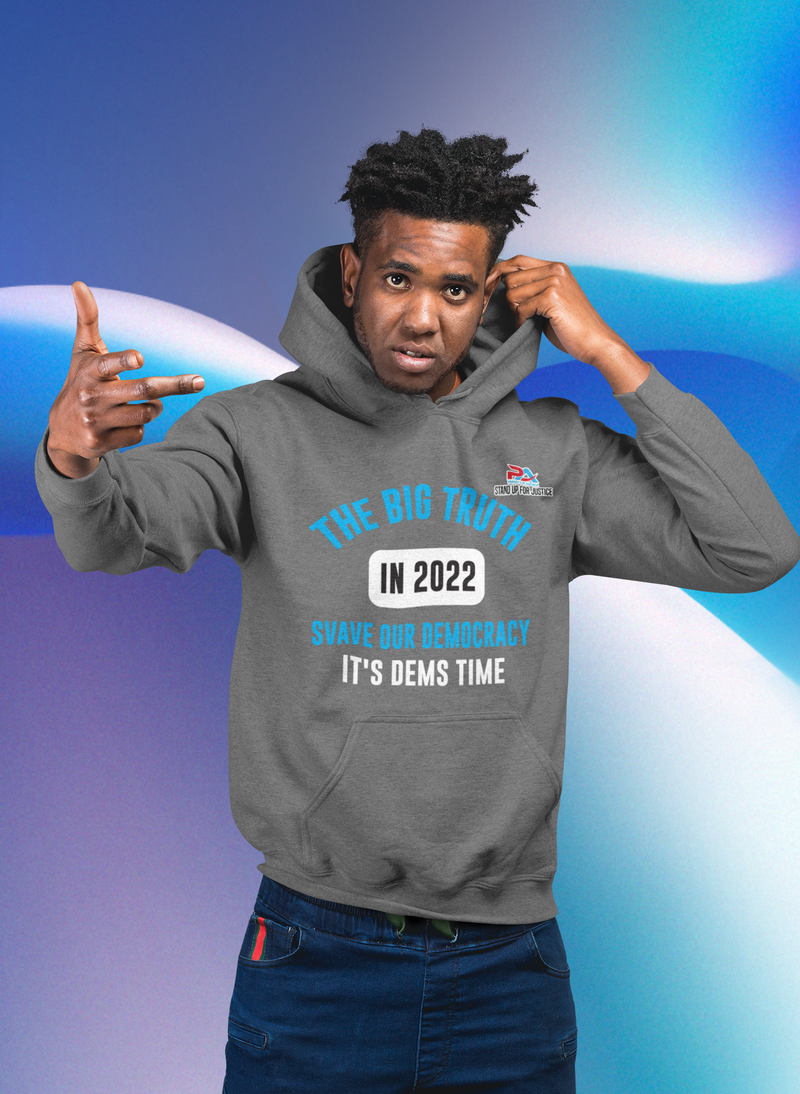 THE BIG TRUTH IN 2022/SAVE OUR DEMOCRACY