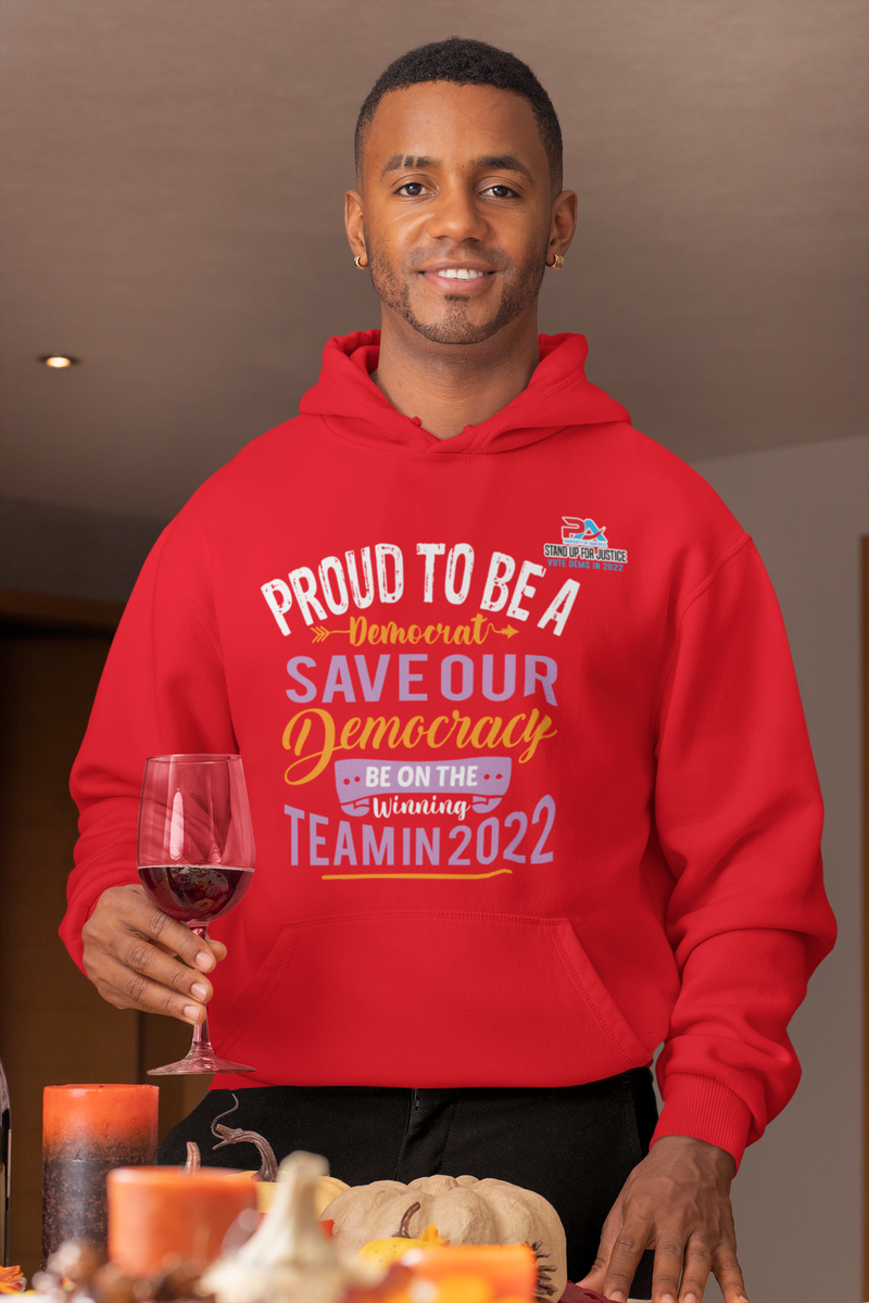 PROUD TO BE A DEMOCRAT/SAVE OUR DEMOCRACY