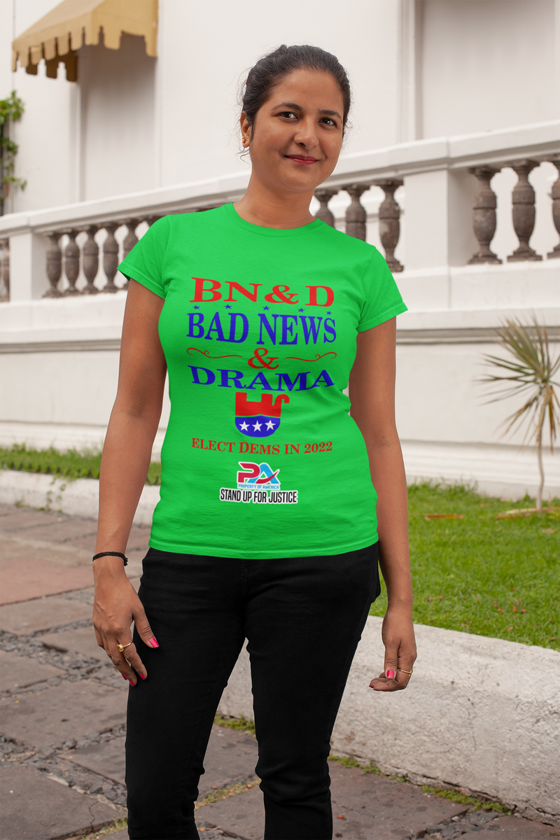 PoA..."BAD NEWS & DRAMA" ELECT DEMS 2022 T-Shirts