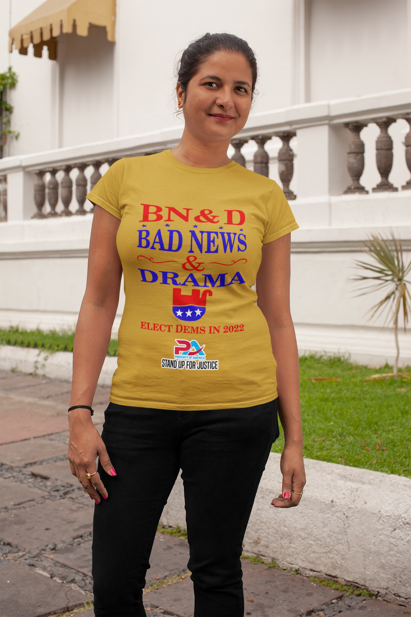 PoA..."BAD NEWS & DRAMA" ELECT DEMS 2022 T-Shirts