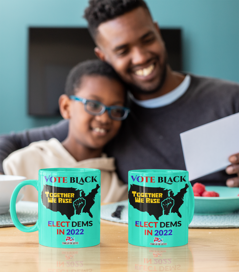 VOTE BLACK & ELECT DEMS-COFFEE MUGS