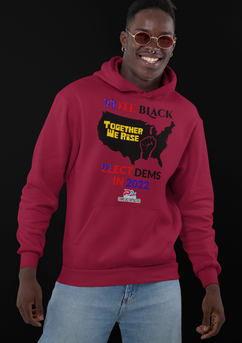 VOTE BLACK ELECT DEMS IN 2022 Hoodies