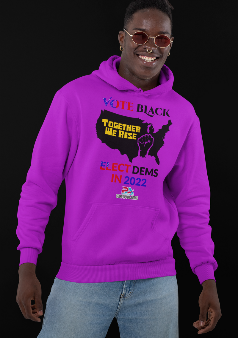 VOTE BLACK ELECT DEMS IN 2022 Hoodies