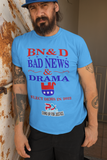 PoA..."BAD NEWS & DRAMA" ELECT DEMS 2022 T-Shirts