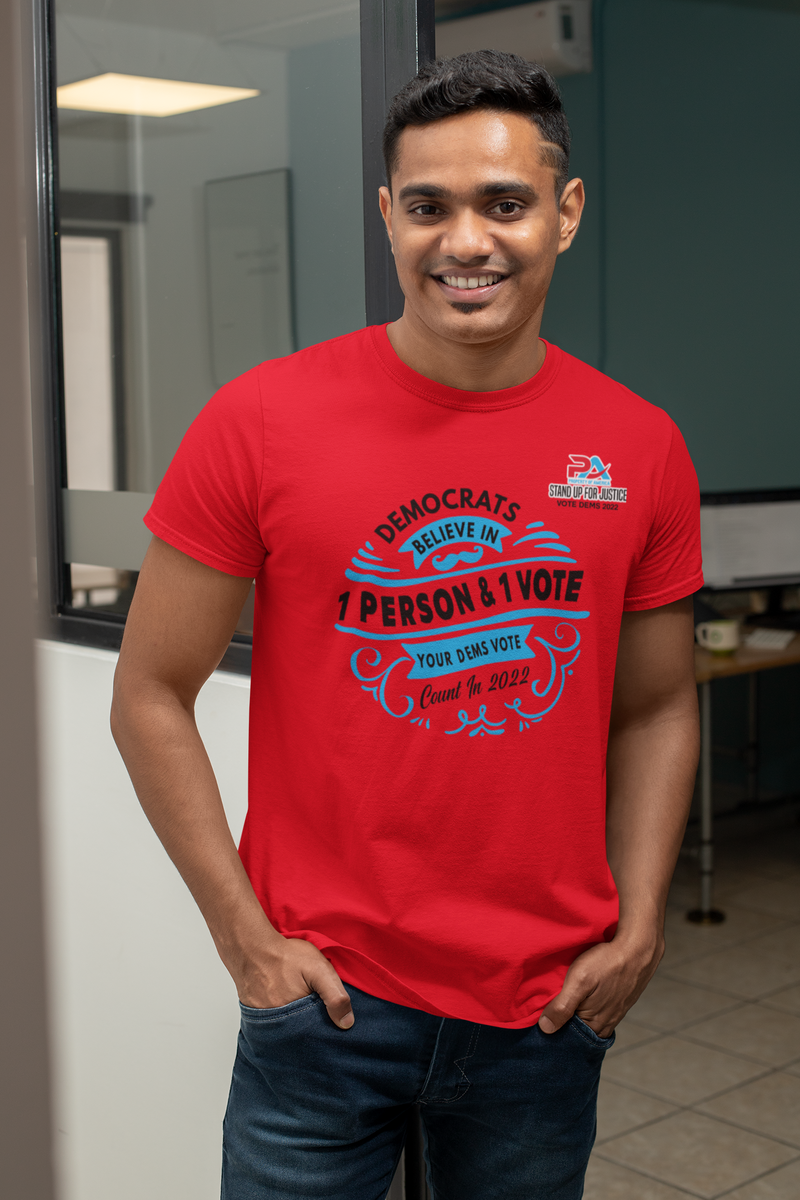 DEMOCRATS BELEIVE/ IN ONE PERSON & ONE VOTE