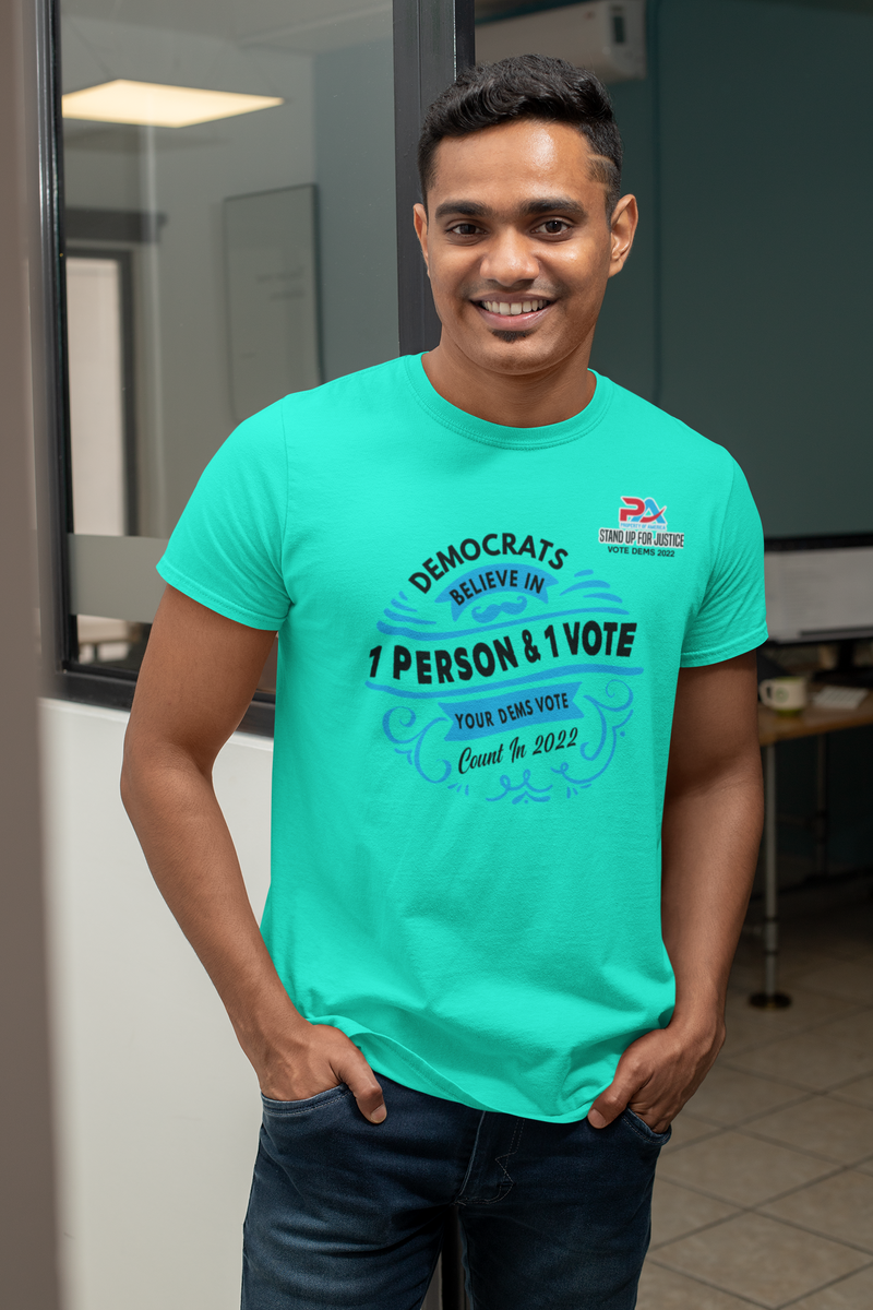 DEMOCRATS BELEIVE/ IN ONE PERSON & ONE VOTE