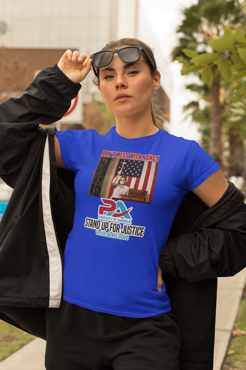 DON'T MESS WITH NANCY VOTE DEMS 2022 T-SHIRT