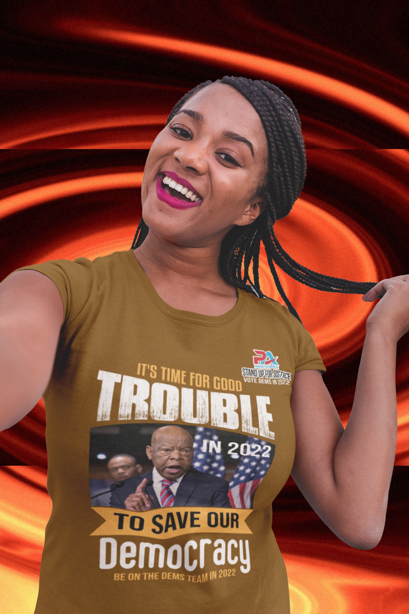 GOOD TROUBLE/TO SAVE OUR DEMOCRACY