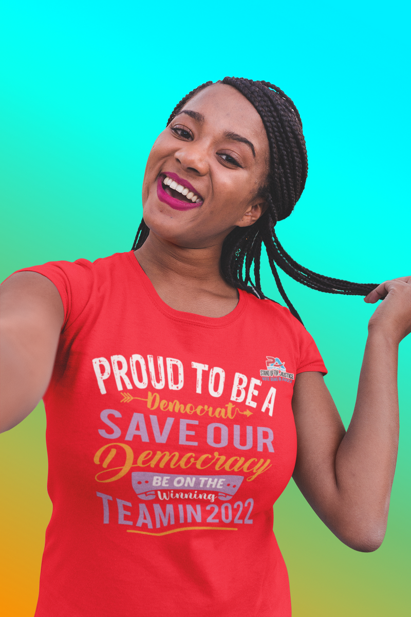 PROUD TO BE A DEMOCRAT/SAVE OUR DEMOCRACY