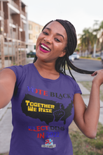 Load image into Gallery viewer, VOTE BLACK ELECT DEMS IN 2022 T&#39;s